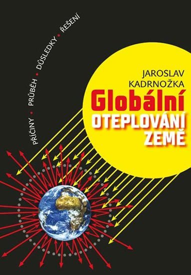 Levně Globální oteplování Země - Jaroslav Kardnožka