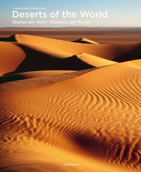 Levně Deserts of the World - Anthony Ham; Susanne Mack