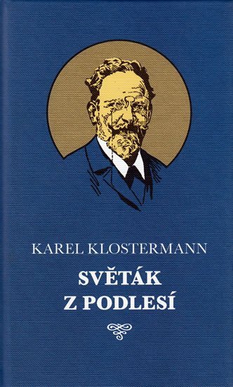 Levně Světák z Podlesí - Karel Klostermann