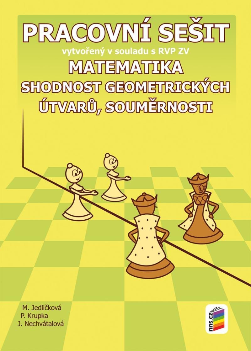 Matematika - Shodnost geometrických útvarů, souměrnosti (PS), 2. vydání - Michaela Jedličková; Peter Krupka; Jana Nechvátalová