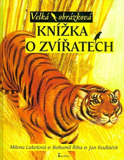 Levně Velká obrázková knížka o zvířatech - Bohumil Říha