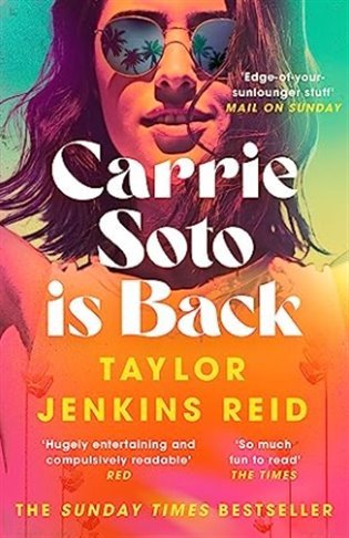 Levně Carrie Soto Is Back: From the author of the Daisy Jones and the Six hit TV series - Taylor Jenkins Reid