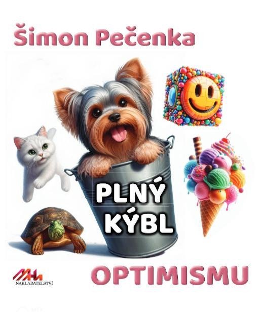 Levně Plný kýbl optimismu - Šimon Pečenka