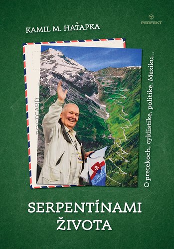 Serpentínami života - Kamil Haťapka