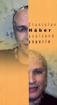 Popísané páperie - Stanislav Háber