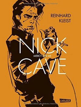 Levně Nick Cave Mercy on Me - Reinhard Kleist