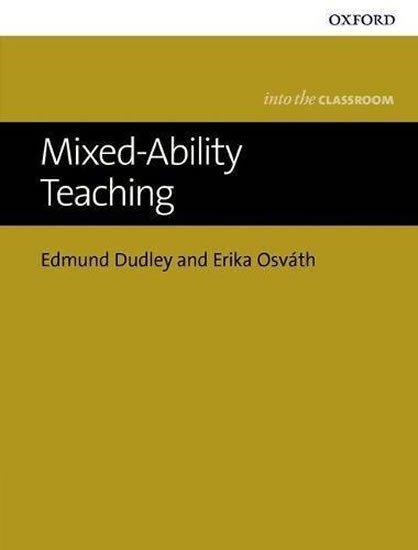 Levně Into The Classroom Mixed-Ability Teaching - Edmund Dudley