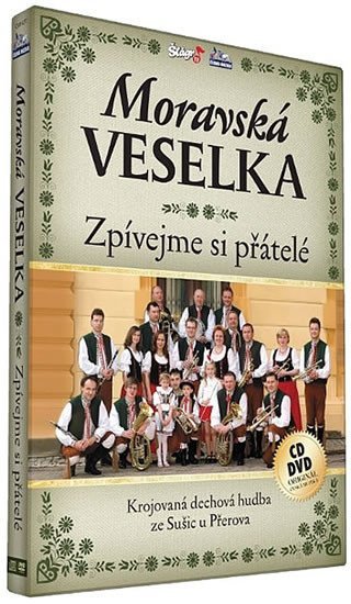 Levně Moravská Veselka - Zpívejme přátelé - CD+DVD