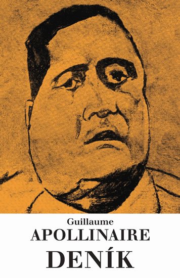 Levně Deník - Guillaume Apollinaire