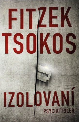 Levně Izolovaní - Sebastian Fitzek; Michael Tsokos