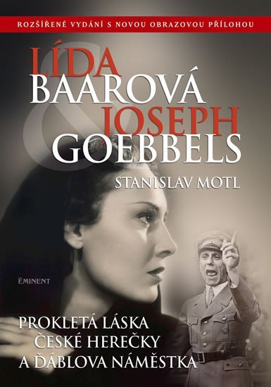 Levně Lída Baarová a Joseph Goebbels, 2. vydání - Stanislav Motl