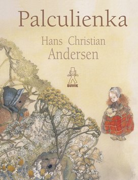 Levně Palculienka - Hans Christian Andersen