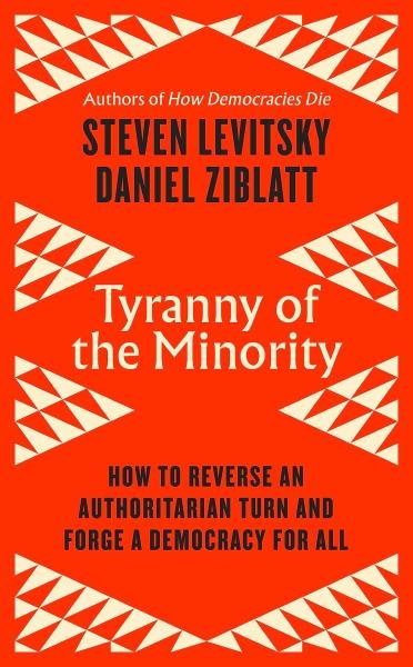 Levně Tyranny of the Minority - Steven Levitsky
