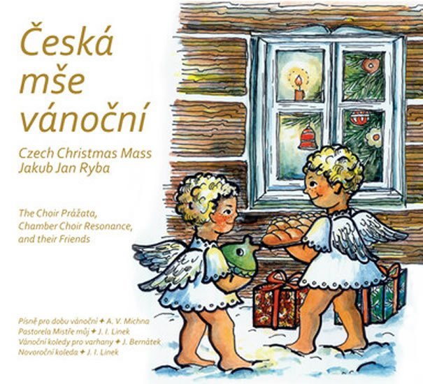 Česká mše vánoční... a další vánoční skladby (Michna, Linek, Bernátek) - CD - Jakub Jan Ryba