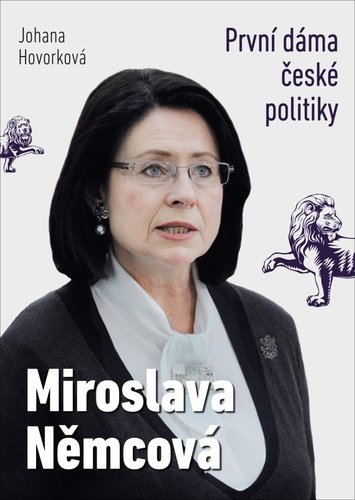 Levně Miroslava Němcová - První dáma České politiky - Johana Hovorková