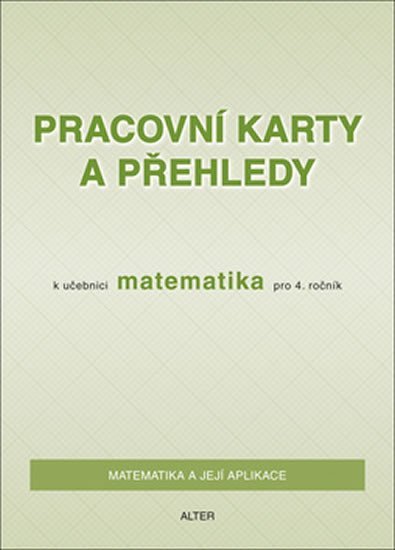 Pracovní karty a přehledy k učebnici Matematika pro 4. ročník - Růžena Blažková