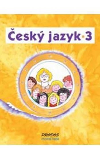 Levně Český jazyk 3 - 3. ročník - Hana Mikulenková