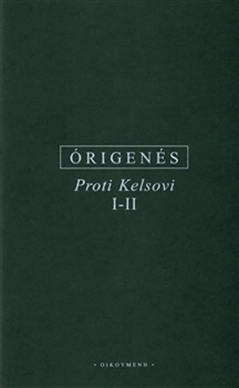 Proti Kelsovi I-II - Órigenés z Alexandrie