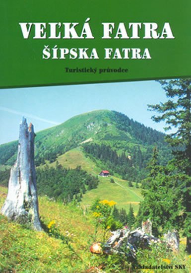 Levně Velká Fatra, Šípska Fatra - průvodce - Otakar Brandos