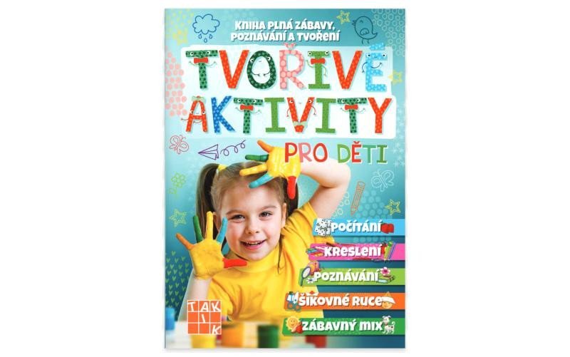Levně Tvořivé aktivity pro děti - Kniha plná zábavy, poznávání a tvoření