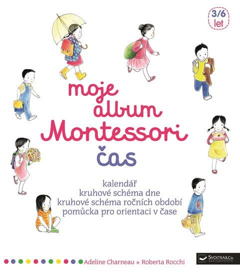 Levně Moje album Montessori - Čas - Adeline Charneau