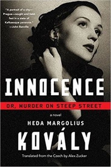 Innocence - Or, Murder on Steep Street - paperback - Heda Margoliová Kovályová