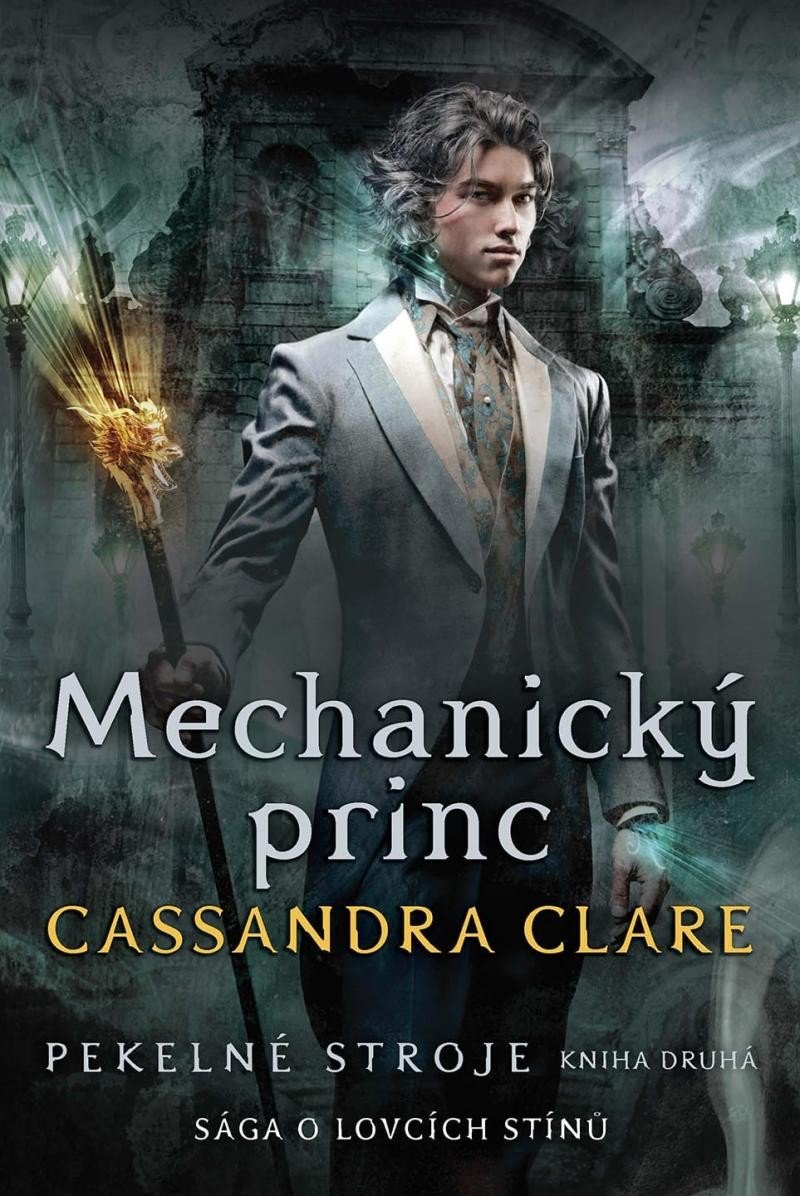 Levně Mechanický princ - Pekelné stroje 2, 1. vydání - Cassandra Clare