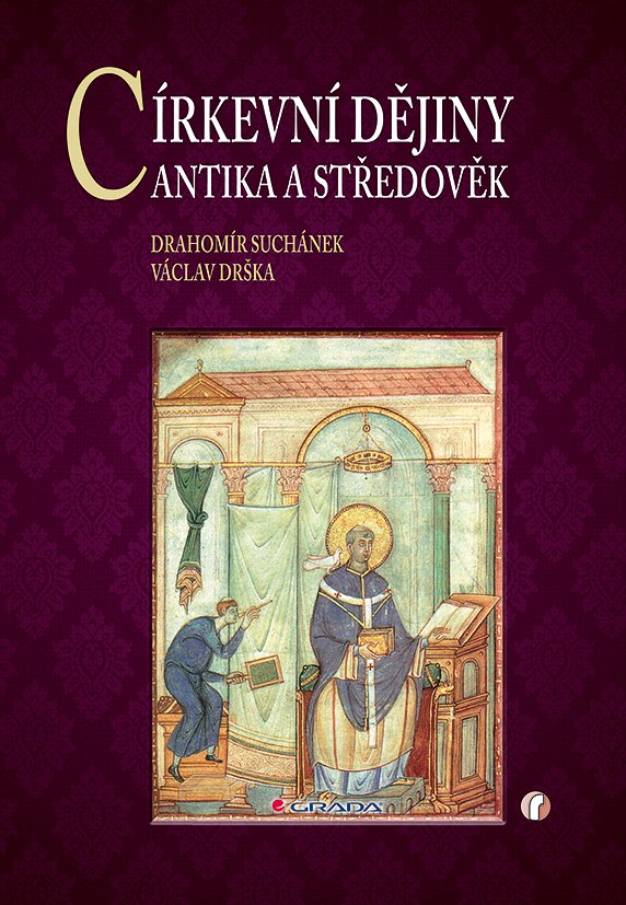 Církevní dějiny - Antika a středověk - Václav Drška