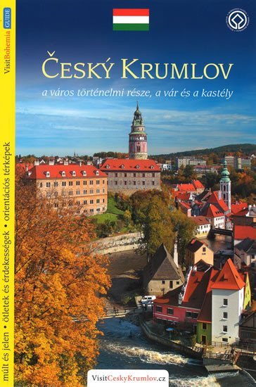 Levně Český Krumlov - průvodce/maďarsky - Lukáš Reitinger