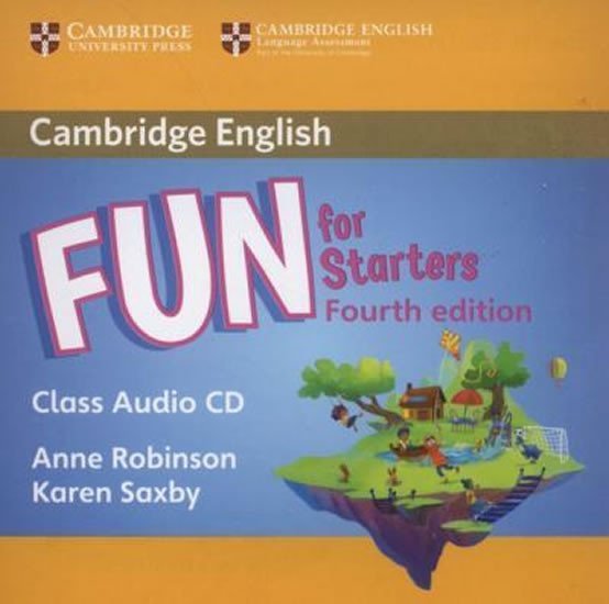 Fun for Starters Class Audio CD - Robinson, Anne; Saxby, Karen