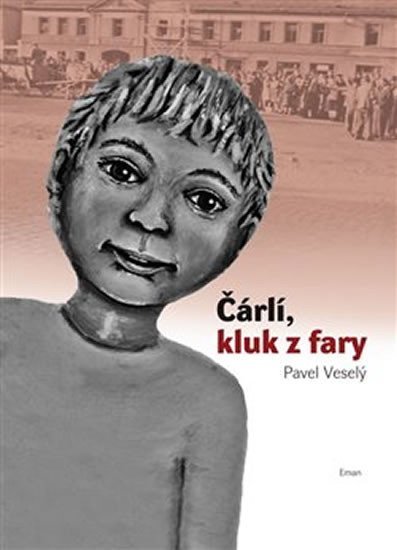 Čárlí, kluk z fary - Pavel Veselý