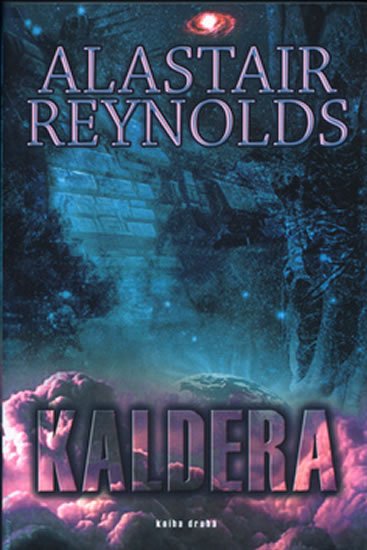 Levně Kaldera - kniha druhá - Alastair Barry Reynolds