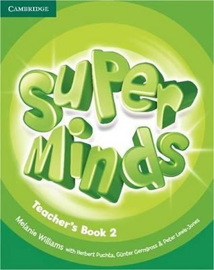 Super Minds Level 2 Teachers Book - Melanie Williams