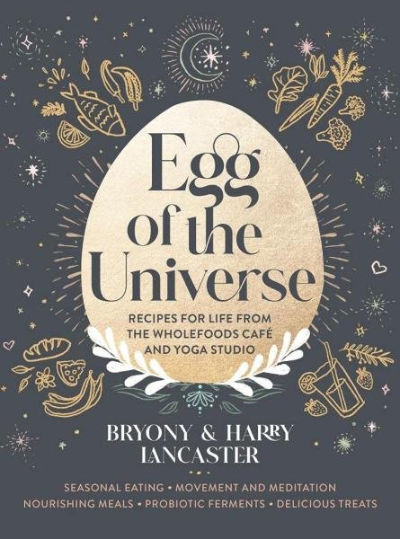 Levně Egg of the Universe: From the community kitchen cafe and yoga studio - Harry Lancaster