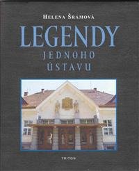 Levně Legenda jednoho ústavu - Helena Šrámová