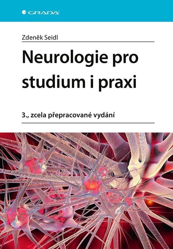 Levně Neurologie pro studium i praxi, 3. vydání - Zdeněk Seidl