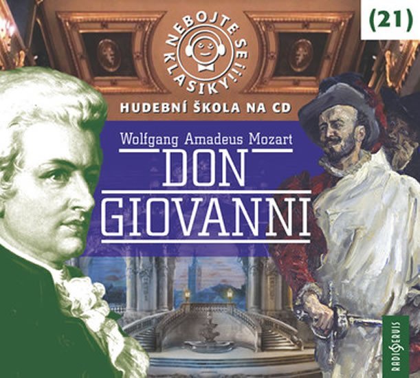 Levně Nebojte se klasiky! 21 W. A. Mozart: Don Giovanni - CDmp3 - Wolfgang Amadeus Mozart