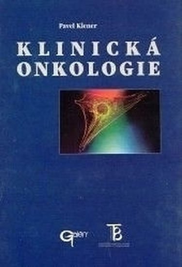KLINICKÁ ONKOLOGIE - Pavel Klener
