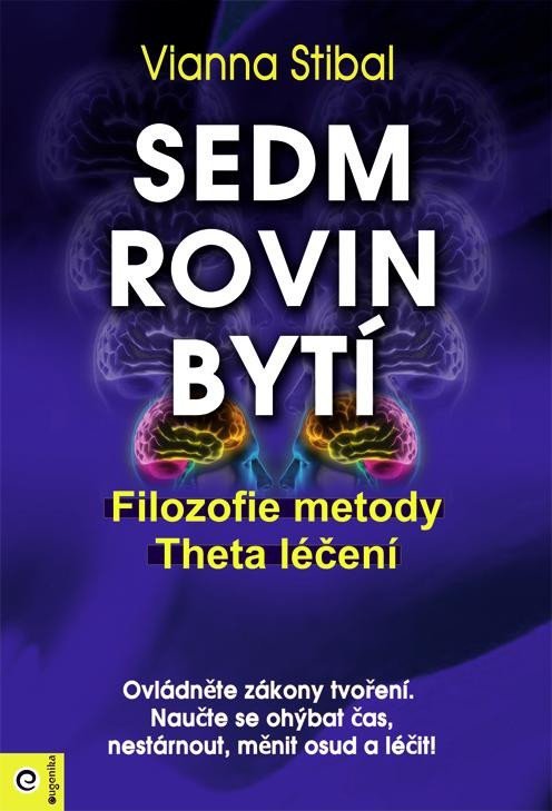 Levně Sedm rovin bytí - Filozofie metody Theta léčení - Vianna Stibal