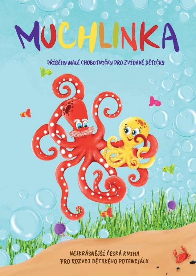 Muchlinka - Příběhy malé chobotničky pro zvídavé dětičky, 1. vydání - Dominika Boček