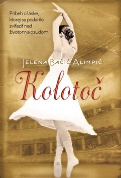 Levně Kolotoč - Jelena Bačić Alimpić