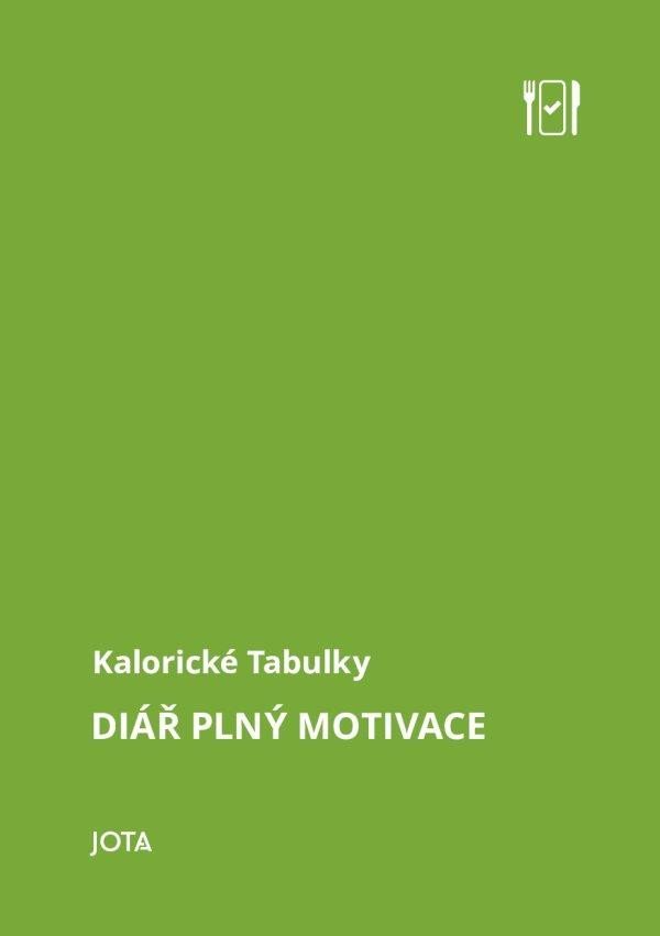 Levně Kalorické Tabulky: Diář plný motivace - kolektiv autorů