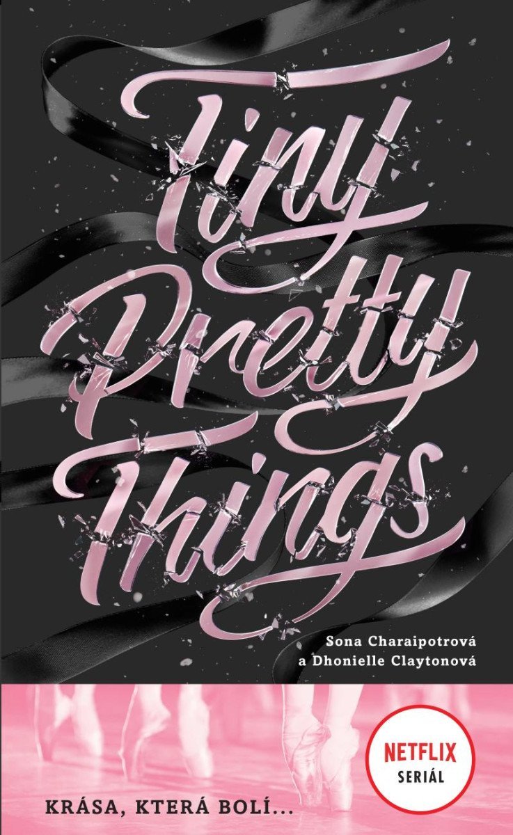 Tiny Pretty Things - Krása, která bolí ... - Dhonielle Clayton