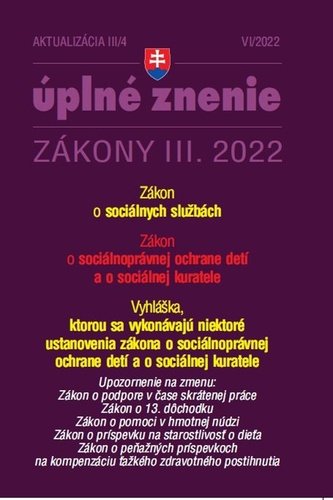 Levně Aktualizácia III/4 2022 – Sociálne služby a sociálnoprávna ochrana detí