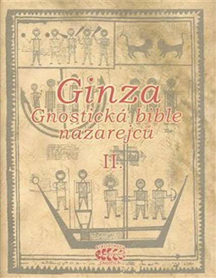 Levně Ginza - Gnostická bible nazarejců II.