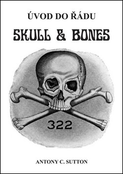 Levně Úvod do řádu Skull and Bones - Antony Cyril Sutton