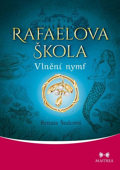 Levně Rafaelova škola 4 - Vlnění nymf - Renata Štulcová