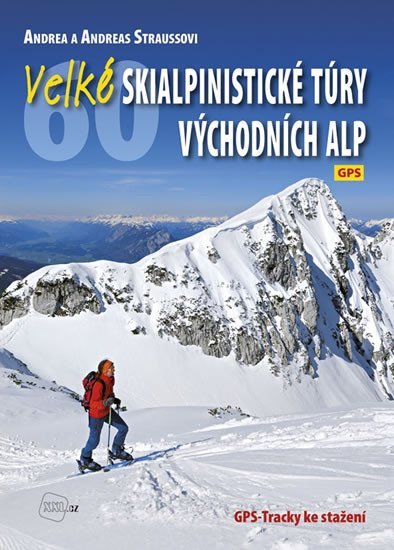 Velké skialpinistické túry Východních Alp - Andrea Strauss