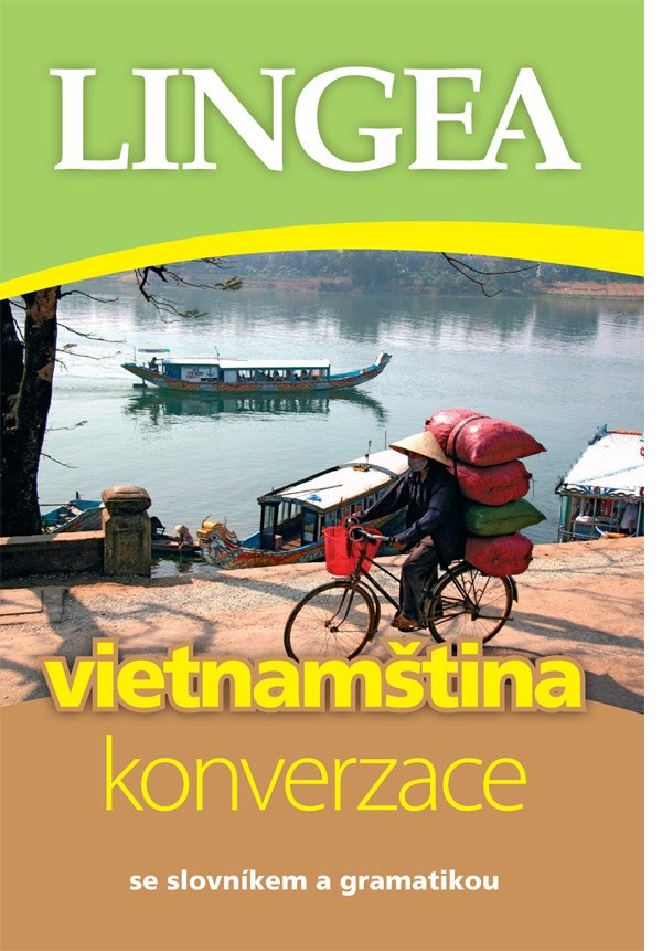 Vietnamština - konverzace se slovníkem a gramatikou, 3. vydání - kolektiv autorů