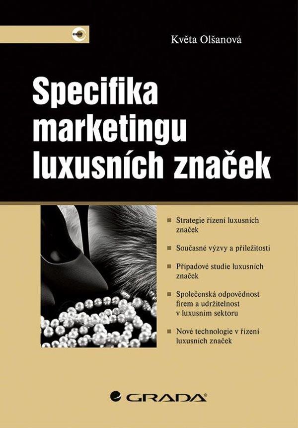 Levně Specifika marketingu luxusních značek - Květa Olšanová